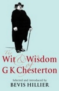 Abbildung von: The Wit and Wisdom of G K Chesterton - Continuum Publishing Corporation