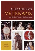 Cover: Alexander's Veterans and the Early Wars of the Successors - University of Texas Press