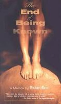 Enlarge image Cover: The End of Being Known - University of Wisconsin Press