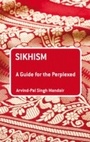Cover: Sikhism: A Guide for the Perplexed - Bloomsbury Academic USA