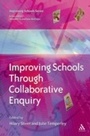 Cover: Improving Schools Through Collaborative Enquiry - Continuum Publishing Corporation