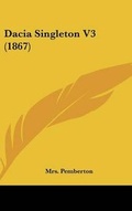 Cover: Dacia Singleton V3 (1867) - Kessinger Publishing