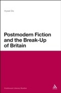 Cover: Postmodern Fiction and the Break-Up of Britain - Continuum Publishing Corporation