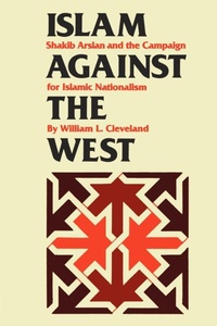 Enlarge image Cover: Islam Against the West - University of Texas Press