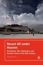 Cover: Recast All under Heaven - Bloomsbury Continuum