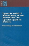 Cover: Ergonomic Models of Anthropometry, Human Biomechanics and Operator-Equipment Interfaces - National Academies Press