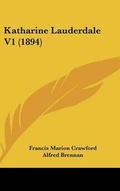 Cover: Katharine Lauderdale V1 (1894) - Kessinger Publishing
