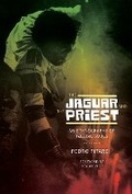 Cover: The Jaguar and the Priest - University of Texas Press