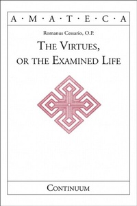 Abbildung von: The Virtues, or The Examined Life - Bloomsbury Continuum