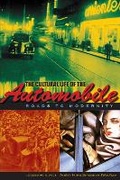 Cover: The Cultural Life of the Automobile - University of Texas Press