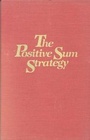 Cover: The Positive Sum Strategy - National Academies Press