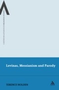 Cover: Levinas, Messianism and Parody - Continuum Publishing Corporation