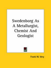 Abbildung von: Swedenborg As A Metallurgist, Chemist And Geologist - Kessinger Publishing