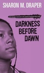 Cover: Darkness Before Dawn - Atheneum Books for Young Readers