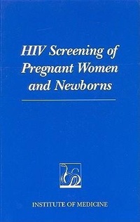 Abbildung von: HIV Screening of Pregnant Women and Newborns - National Academies Press