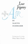Cover: The Forgetting of Air in Martin Heidegger - University of Texas Press
