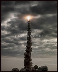 Cover: Last Launch - University of Texas Press