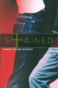 Enlarge image Cover: Stained - Atheneum Books for Young Readers