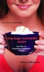 Cover: My Cup Runneth Over - Simon & Schuster Books for Young Readers
