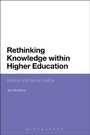 Cover: Rethinking Knowledge within Higher Education - Bloomsbury Academic USA
