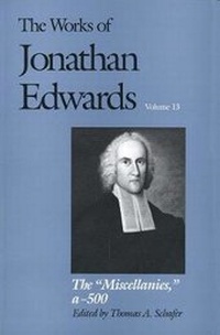 Enlarge image Cover: The Works of Jonathan Edwards, Vol. 13 - Yale University Press