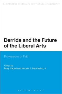 Enlarge image Cover: Derrida and the Future of the Liberal Arts - Bloomsbury Academic USA