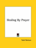 Bild: Healing By Prayer - Kessinger Publishing
