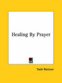 Bild: Healing By Prayer - Kessinger Publishing
