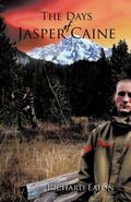 Cover: The Days of Jasper Caine - Trafford Publishing