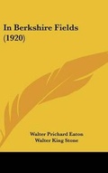 Cover: In Berkshire Fields (1920) - Kessinger Publishing