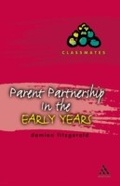 Cover: Parent Partnerships in the Early Years - Continuum Publishing Corporation