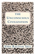 Cover: The Unconscious Civilization - Free Press