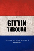 Cover: Gittin' Through - Trafford Publishing