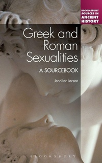 Enlarge image Cover: Greek and Roman Sexualities: A Sourcebook - Continuum Publishing Corporation