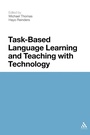 Cover: Task-Based Language Learning and Teaching with Technology - Continuum Publishing Corporation
