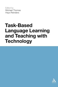 Enlarge image Cover: Task-Based Language Learning and Teaching with Technology - Continuum Publishing Corporation