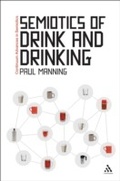 Cover: Semiotics of Drink and Drinking - Bloomsbury Continuum