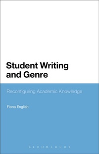 Enlarge image Cover: Student Writing and Genre - Bloomsbury Academic USA