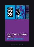 Cover: Guns N' Roses' Use Your Illusion I and II - Bloomsbury Continuum