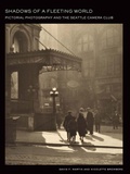 Cover: Shadows of a Fleeting World - University of Washington Press