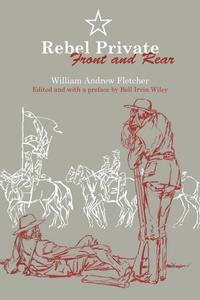 Enlarge image Cover: Rebel Private Front and Rear - University of Texas Press
