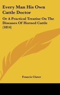 Abbildung von: Every Man His Own Cattle Doctor - Kessinger Publishing