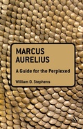 Cover: Marcus Aurelius: A Guide for the Perplexed - Continuum Publishing Corporation