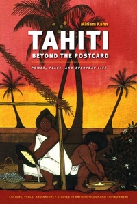 Abbildung von: Tahiti Beyond the Postcard - University of Washington Press