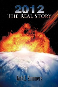 Enlarge image Cover: 2012 The Real Story - Trafford Publishing