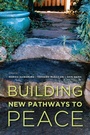 Bild: Building New Pathways to Peace - University of Washington Press