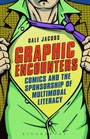 Cover: Graphic Encounters - Bloomsbury Academic USA