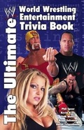 Cover: The Ultimate World Wrestling Entertainment Trivia Book - Simon + Schuster LLC