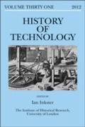 Cover: History of Technology Volume 31 - Bloomsbury Academic USA