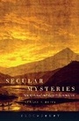 Bild: Secular Mysteries: Stanley Cavell and English Romanticism - Bloomsbury Academic USA